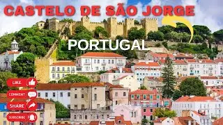 Discover Castelo de S&atilde;o Jorge | Virtual Tour of Lisbon&rsquo;s Historic Fortress