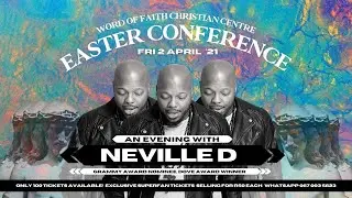 An Evening with Neville D | Word of Faith Christian Centre