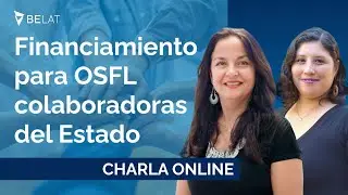 Charla sobre financiamiento para OSFL colaboradoras del Estado en Chile - Ciclo Junio 2024