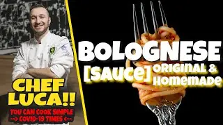 Homemade Bolognese Sauce Recipe | Chef Luca On How To Make Original & Homemade Bolognese Sauce