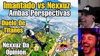 Isidoro vs Kim, IMANTADO vs NEXXUZ en HELICÓPTERO, , Ambas Perspectivas, NEXXUZ opina, Marbella 3 