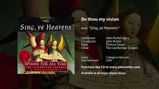 Be thou my vision - John Rutter (arr.), Thelma Owen (harp), The Cambridge Singers