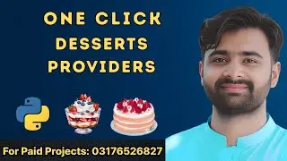 One Click Dessert Providers in Django | Online Dessert Ordering System | CS619 Final Year Project