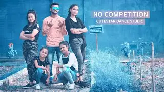 No Competition : Jass Manak Ft Divine ( Full Video ) Cutestar Dance Studio