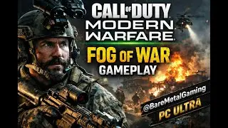 Call of Duty: Modern Warfare &ndash; Fog of War Mission Gameplay | No Commentary | PC Ultra