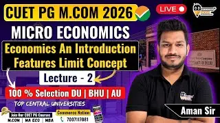 CUET PG MCom 2026 | Micro Economics Live Class | Complete Topic Explained #cuetpg2026 Lec 2