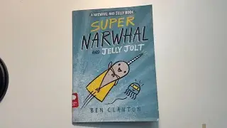 Super Narwhal and Jelly Jolt (A Narwhal and Jelly Book #2) by Ben Clanton