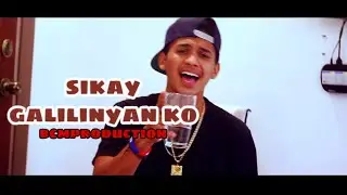 SIKAY GALILINYAN-BCM PRODUCTION (OMV)