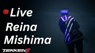 LIVE -  Reina Practice & Viewer Matches (Tekken 8)