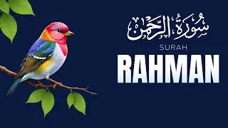 Surah Ar-Rahman with English Translation | Full Recitation (Chapter 55) | Heart-Touching