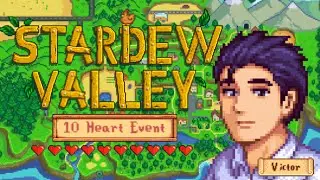 STARDEW EVENT: Victor 10 Heart Event ❤️