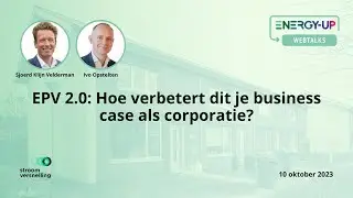 Energy-Up webtalk: EPV 2.0 Hoe verbetert dit je business case als corporatie?