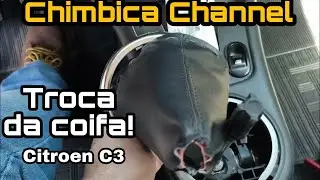 Como trocar a coifa e  aro do  câmbio citroen c3 2008 manual