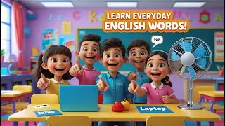 Fun & Easy English Vocabulary for Kids | Table, Fan, Laptop, Ice Cream & More!
