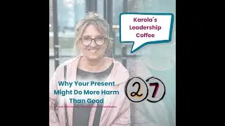 How NOT to Give Presents – and How to Use Them Wisely | Leadership Coffee #27