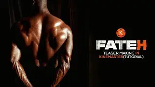 FATEH Teaser making in kinemaster || Creative Ajit 🔥