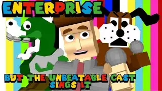 Enterprise but the Unbeatable Cast Sings it