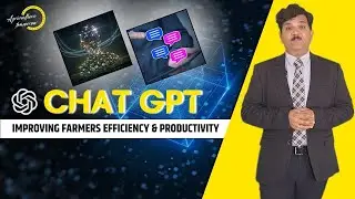 How Chat GPT is revolutionizing Farming | Agriculture Tomorrow | Growing Food Sustainably | Shishir