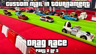 DIECAST CARS RACING | MAIL IN TOURNAMENT | DRAG RACE | PART 2
