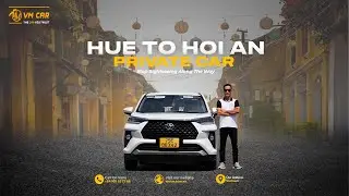 Hue to Hoi An by private car