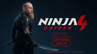 NINJA Gaiden 4 Let's play d&eacute;couverte Part 4 PS5pro (FR)