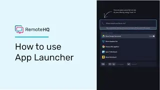 How to Use App Launcher | RemoteHQ Tutorials