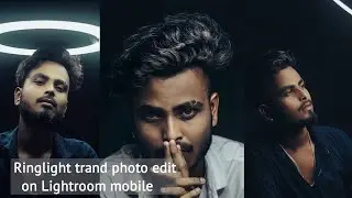 Ring light photo edit/Lightroom mobile photo edit/Tranding photo edit /Lightroom presets