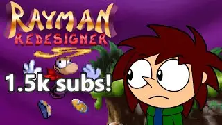 Playing my Rayman ReDesigner level for reaching 1.5k subs