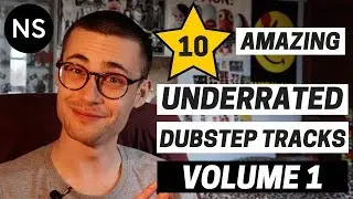 10 Amazing Underrated Dubstep Tracks (Vol. 1)