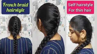 Self French Braid Hairstyle for Thin Hair/How to French Braid Your Own Hair