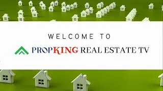 Welcome Video | PROPKING-Real Estate TV