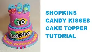 Shopkins Cake Topper for Candy Kisses - How To
