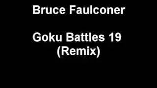 Bruce Faulconer - Goku Battles 19 (Remix)