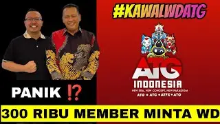 WAHYU KENZO ATG 5.0 MULAI PANIK, MEMBER BERONTAK MINTA KEJELASAN WD