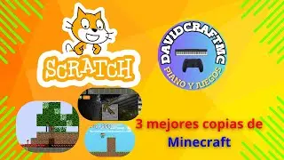 3 MEJORES COPIAS de MINECRAFT en SCRATCH con DavidCraftMc