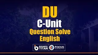 DU English Question Solve Class 2025&ndash;26#DUEnglish #DUEnglishSolveClass #DUAdmission2026