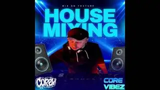 DJ CORBY HOUSE MIX OCT 2025