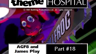 AGF8 and James Play: Theme Hospital [Part 18] - Copyright Trouble