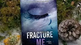 Fracture Me - Chapter 4