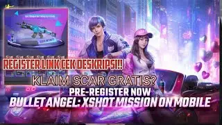 BULLET ANGEL PRE - REGISTER DAN DAPATKAN SKIN SCAR INFINITY GRATIS!!!
