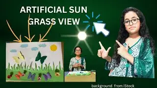 SUN |GRASS VIEW | paper crafts | garden craft  | Grass craft ideas | clouds |Flowers| Butterflies