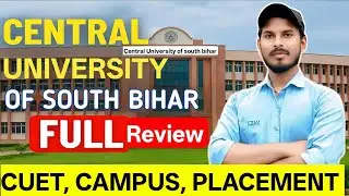 🔥 CUSB Gaya Full Review 2025 🔍 | Campus, Courses, Hostel, Placement | CUET Aspirants Must Watch!