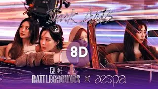 🎧 aespa x PUBG - Dark Arts (8D Audio)