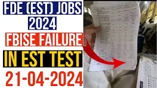 FDE (EST) Jobs Test Fbise Failure In EST Test 2024 - FDE (EST) Jobs Test Reference