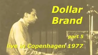 Dollar Brand live in Copenhagen 1977 - part 5