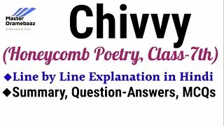 Chivvy Poem 7th Class Honeycomb NCERT || Complete Explanation of Chivvy in Hindi || Chivvy Poem