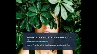 6 myths about grief (how to hold space for loss, despair and grief)