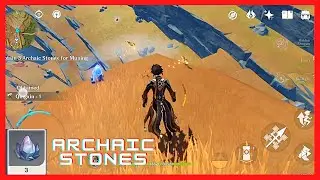 Obtain 3 Archaic stones for Muning | say he who seeks stone | genshin impact |