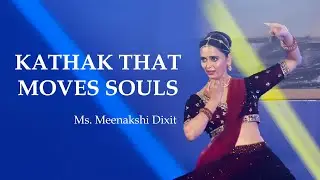Kathak That Breaks Your Heart & Heals It Too