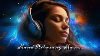 Mind Relaxing Music | Sleeping Music | Remix | RAJDIP ROY |